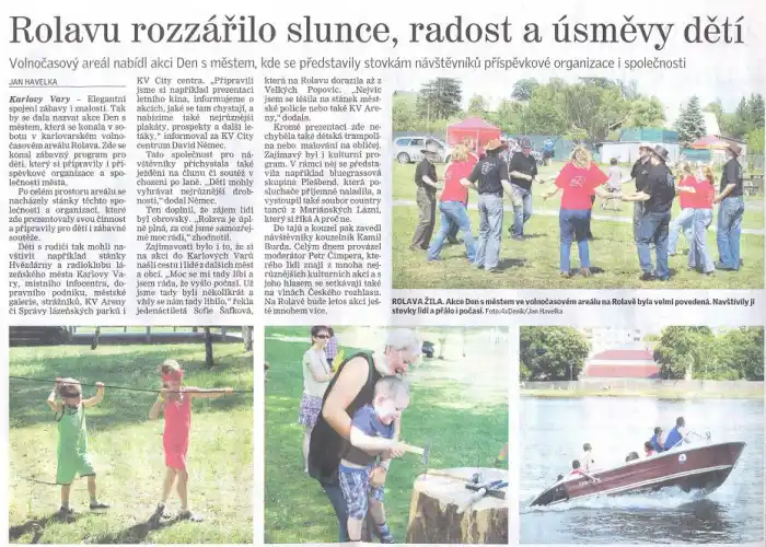 Rolavu rozzářilo slunce, radost a úsměvy dětí