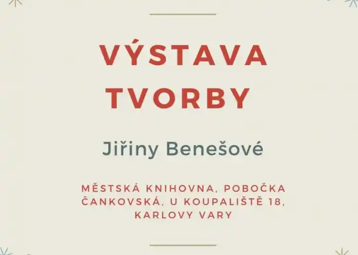 výstava Jiřiny Benešové